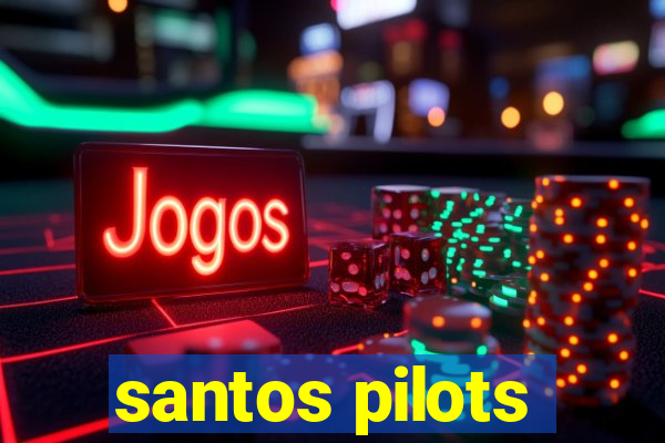 santos pilots